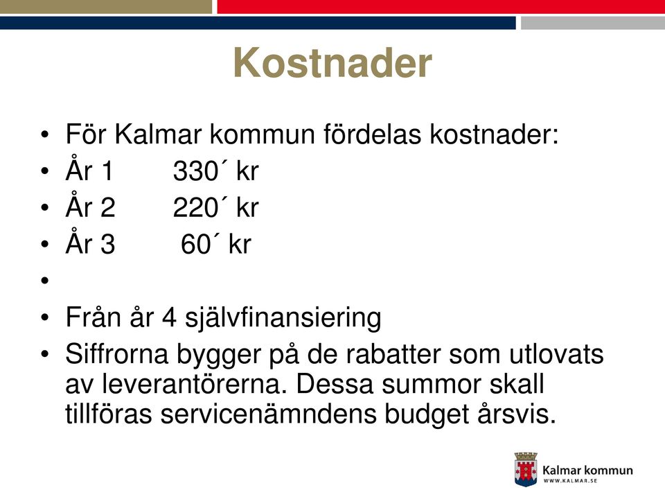 Siffrorna bygger på de rabatter som utlovats av