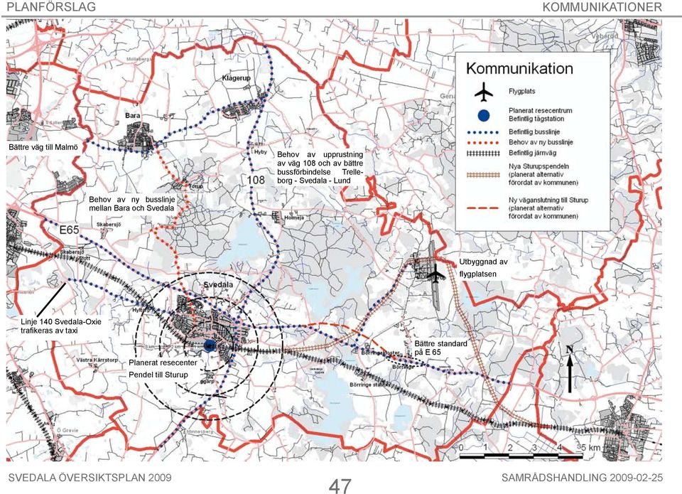 Svedala Utbyggnad av flygplatsen Linje 140 Svedala-Oxie trafikeras av taxi Planerat