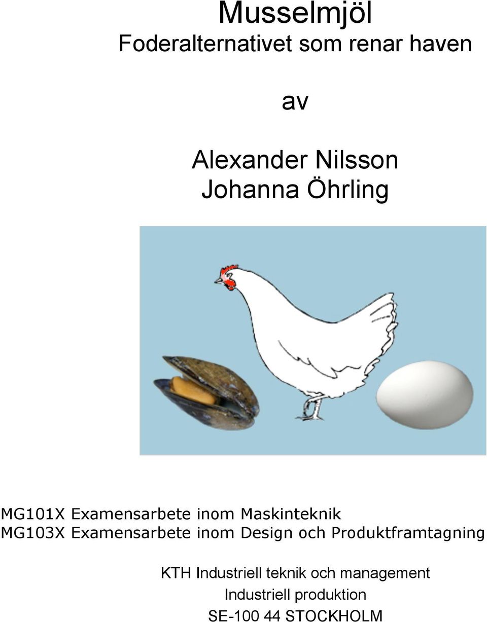 MG103X Examensarbete inom Design och Produktframtagning KTH