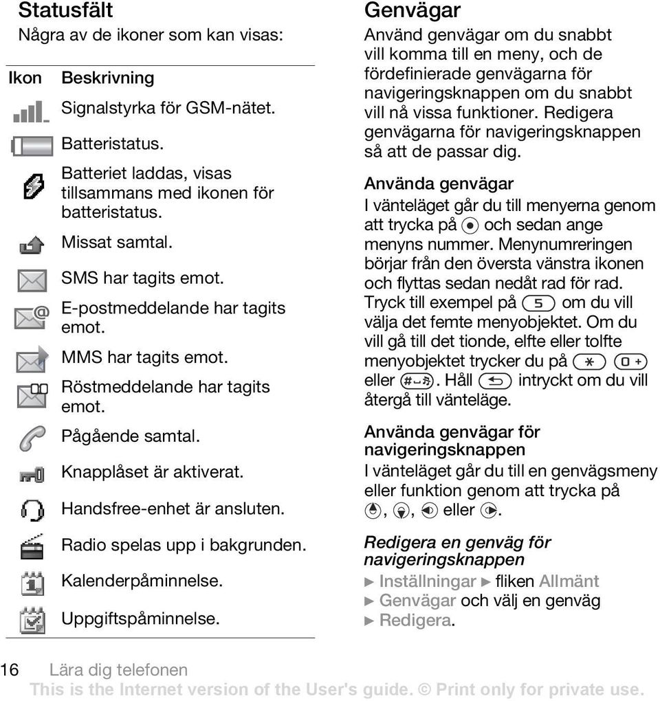 Radio spelas upp i bakgrunden. Kalenderpåminnelse. Uppgiftspåminnelse.