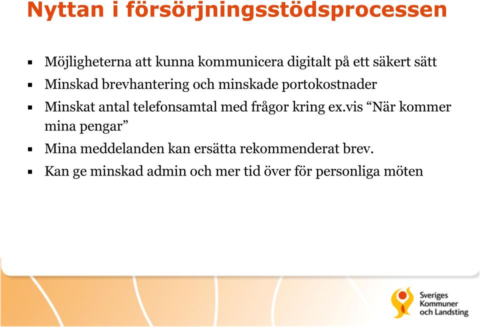 telefonsamtal med frågor kring ex.