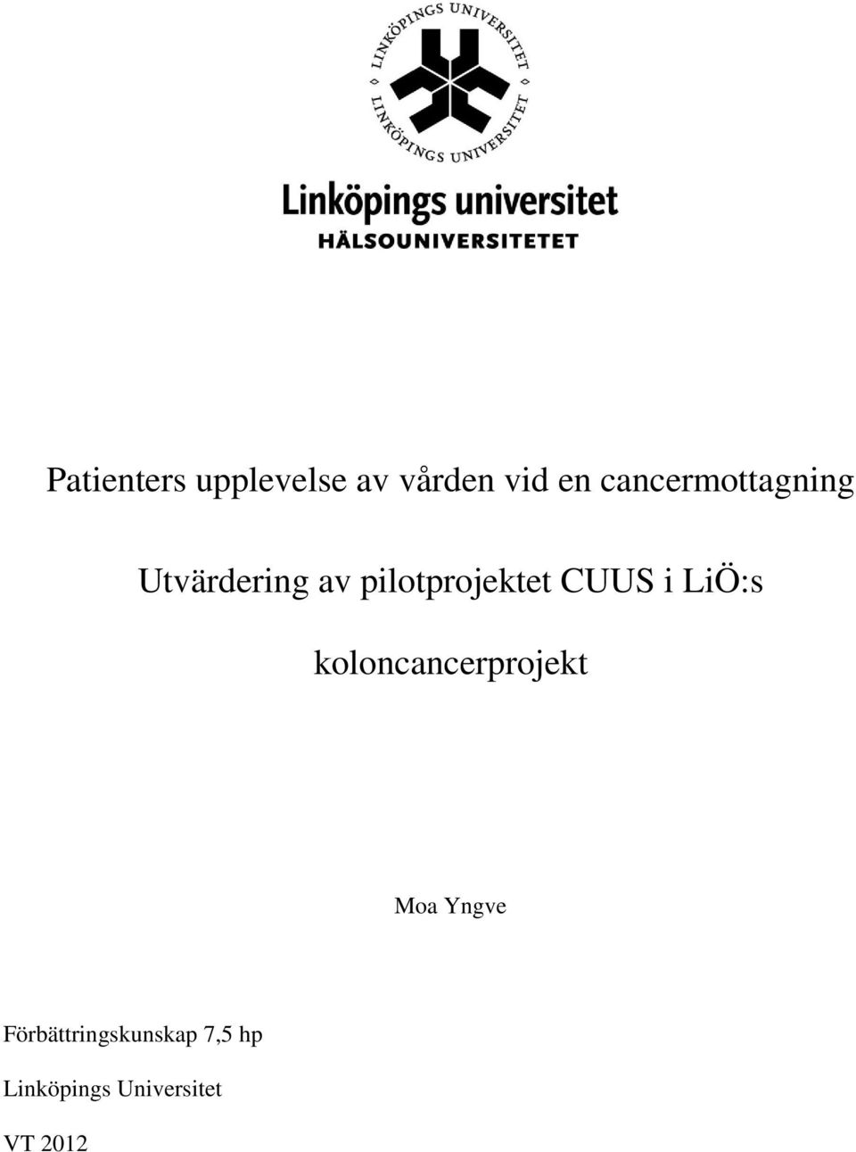 CUUS i LiÖ:s koloncancerprojekt Moa Yngve