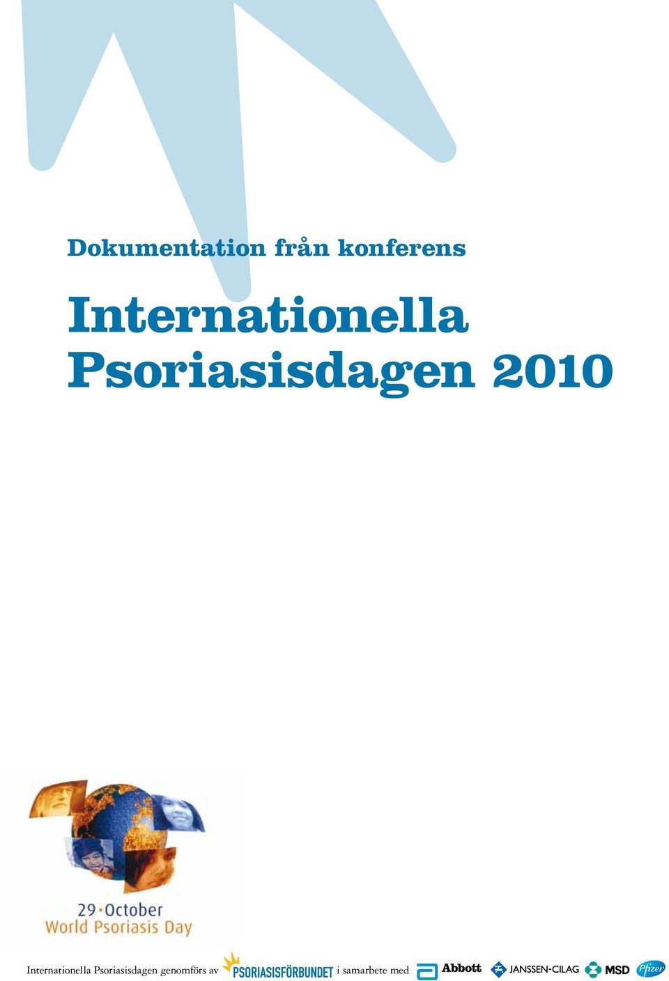 2010  genomförs av i samarbete