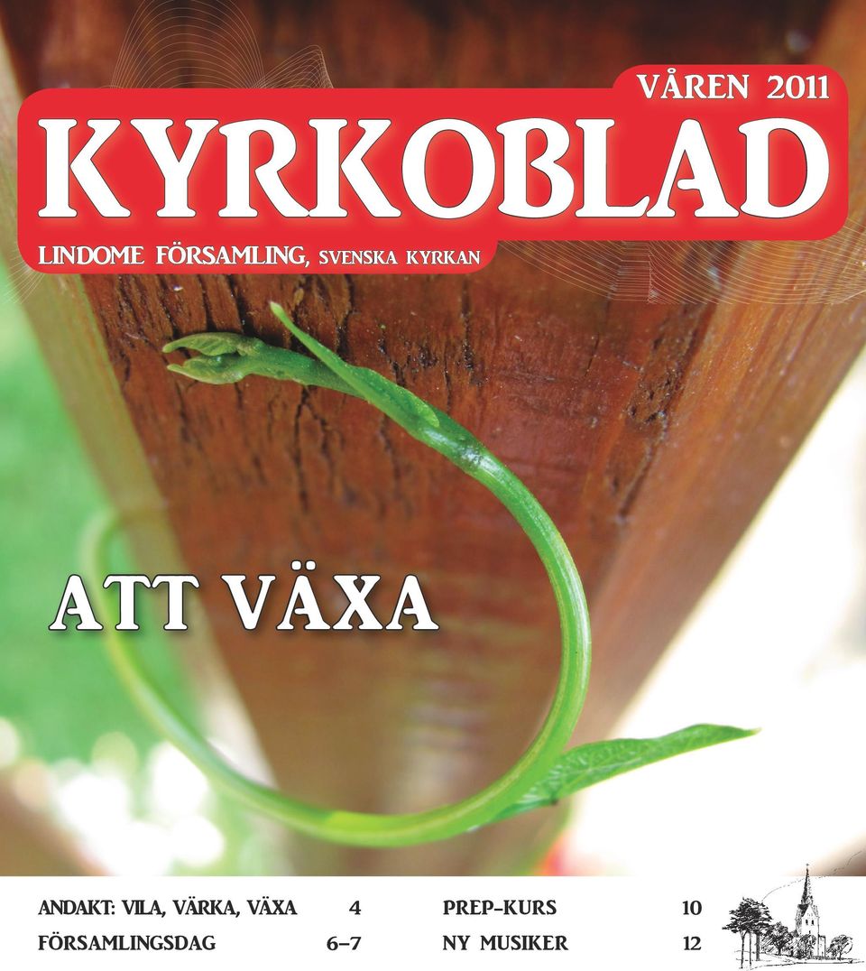 VÄXA ANDAKT: VILA, VÄRKA, VÄXA 4