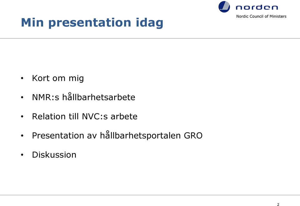 till NVC:s arbete Presentation av