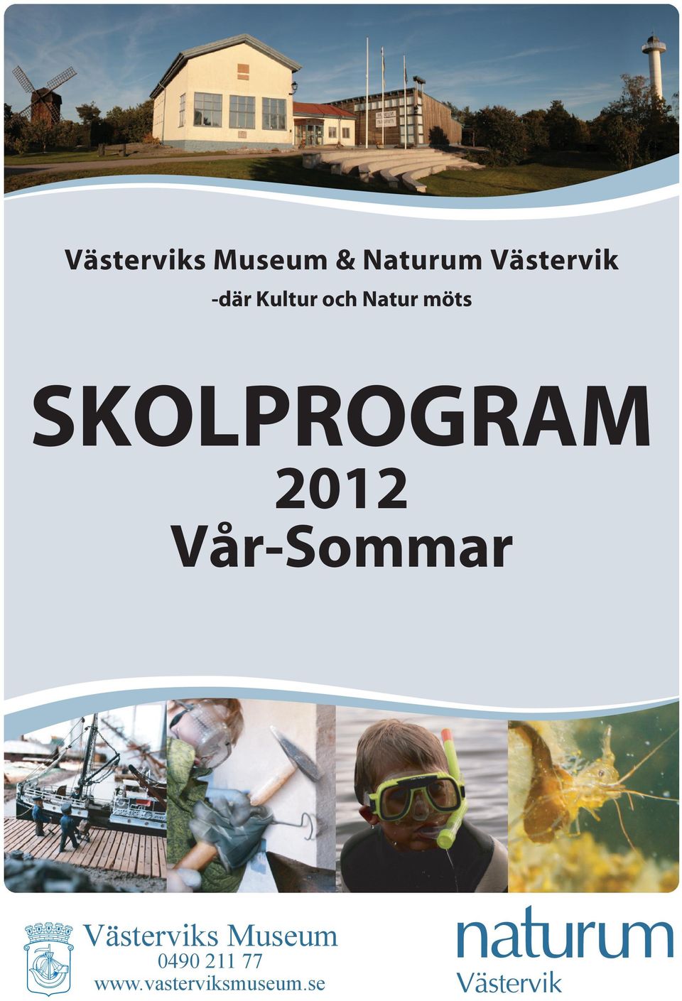 mös SKOLPROGRAM 2012 Vår-Sommar