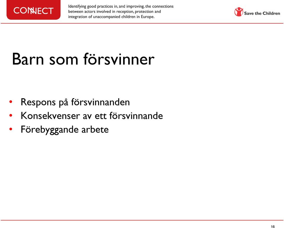 Konsekvenser av ett