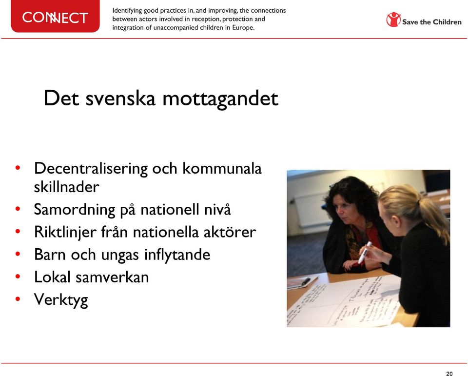 nivå Riktlinjer från nationella aktörer Barn