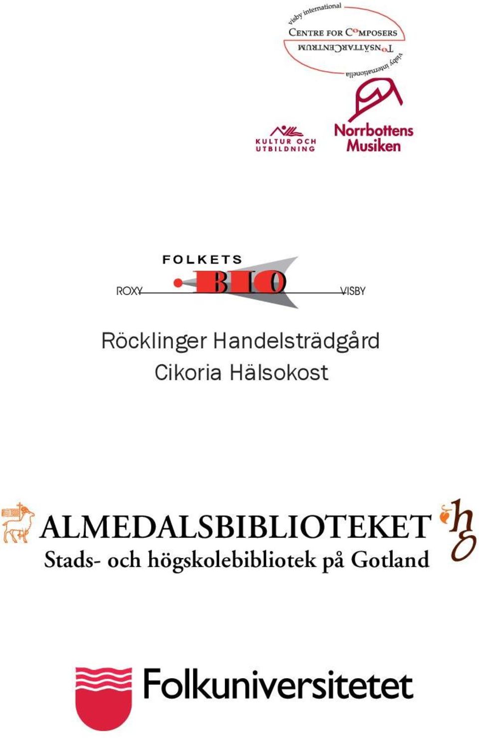 högskolebibliotek på Gotland Adelsgatan 39 621 57 Visby Tel: