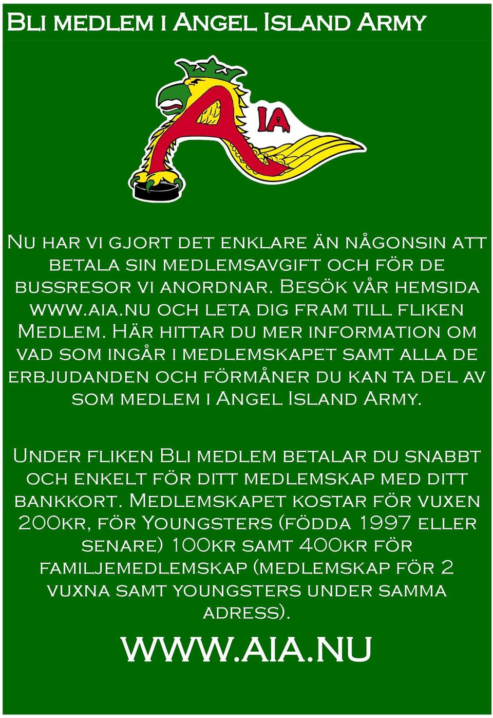 Här hittar du mer information om vad som ingår i medlemskapet samt alla de erbjudanden och förmåner du kan ta del av som medlem i Angel Island Army.