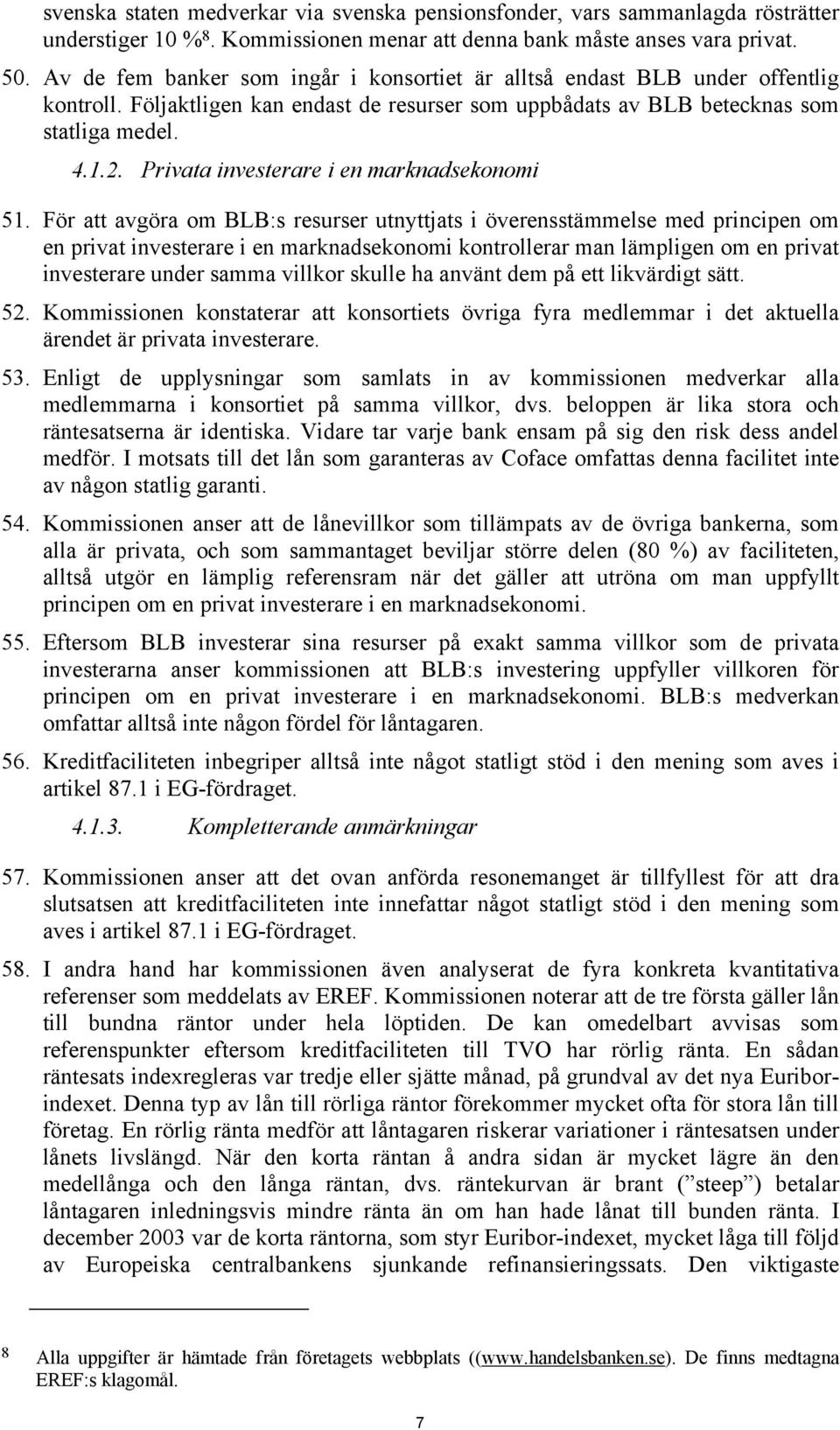 Privata investerare i en marknadsekonomi 51.