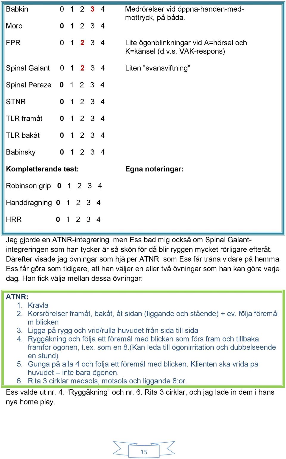 l och K=känse