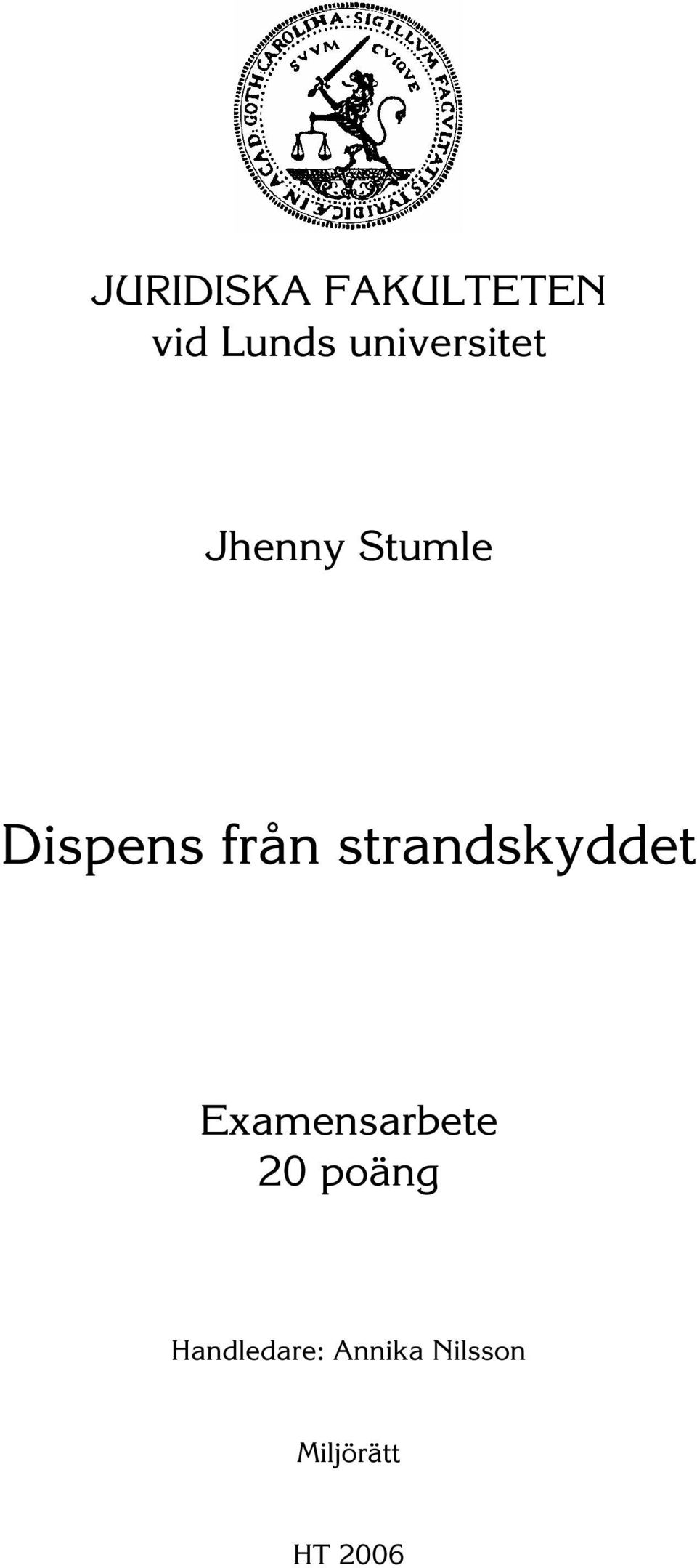 från strandskyddet Examensarbete 20