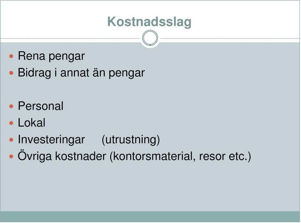 Investeringar (utrustning) Övriga