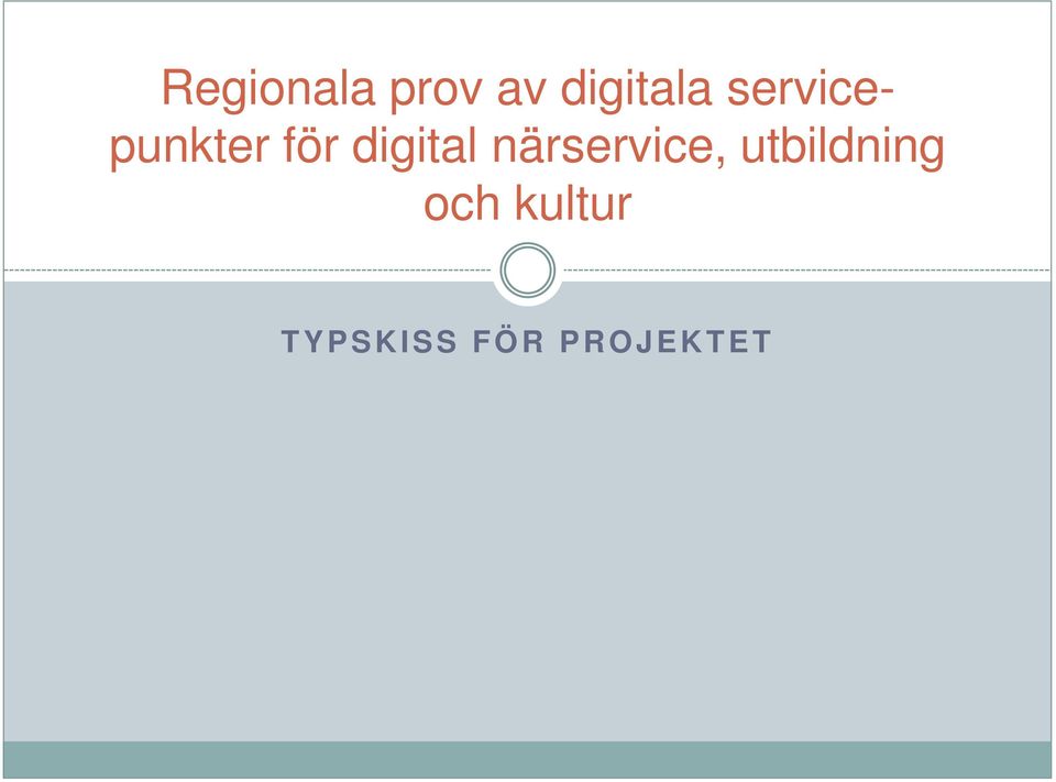 närservice, utbildning och