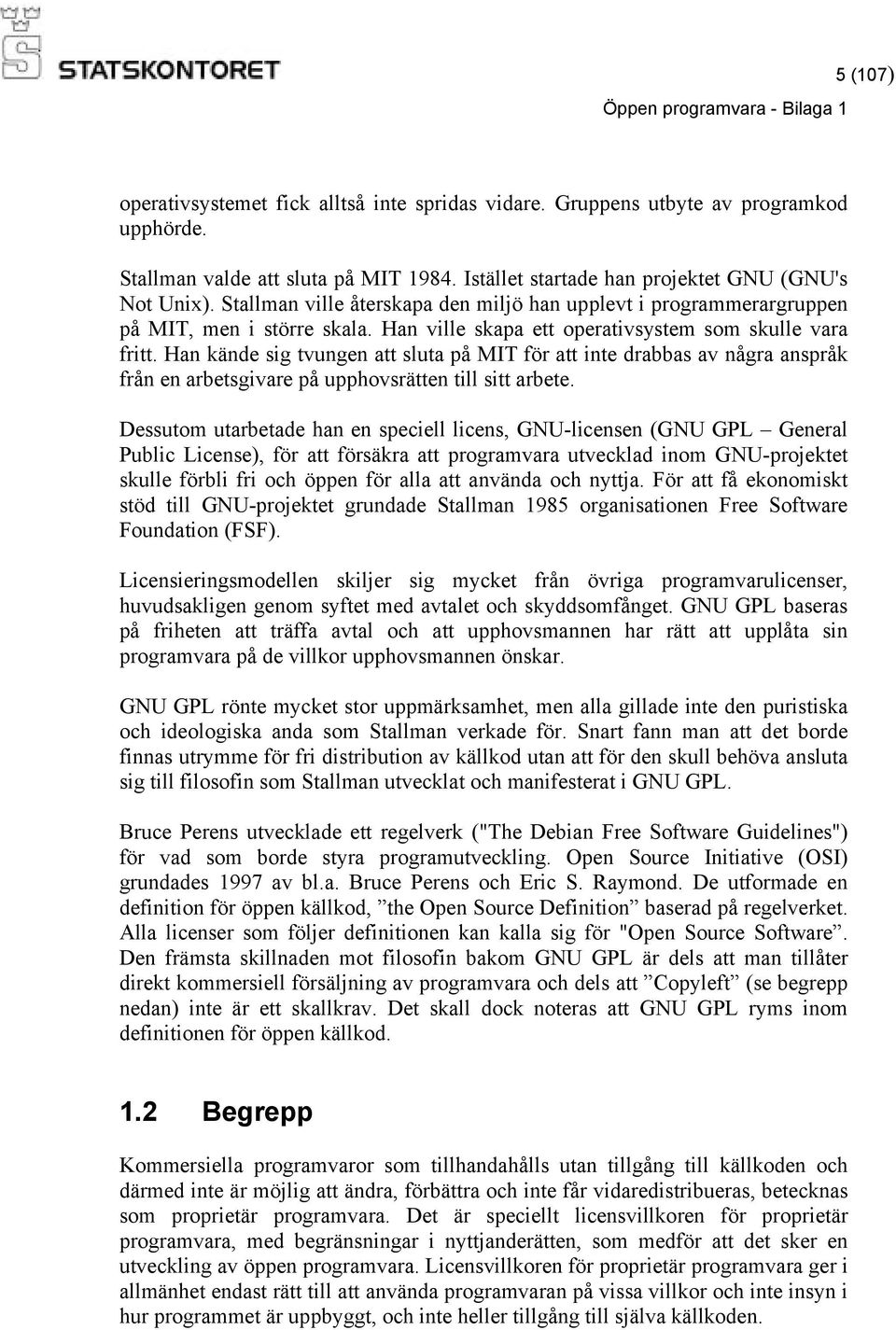 Han kände sig tvungen att sluta på MIT för att inte drabbas av några anspråk från en arbetsgivare på upphovsrätten till sitt arbete.