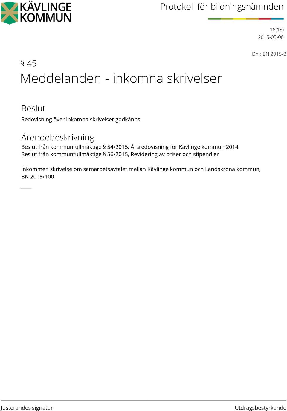 från kommunfullmäktige 54/2015, Årsredovisning för Kävlinge kommun 2014 från