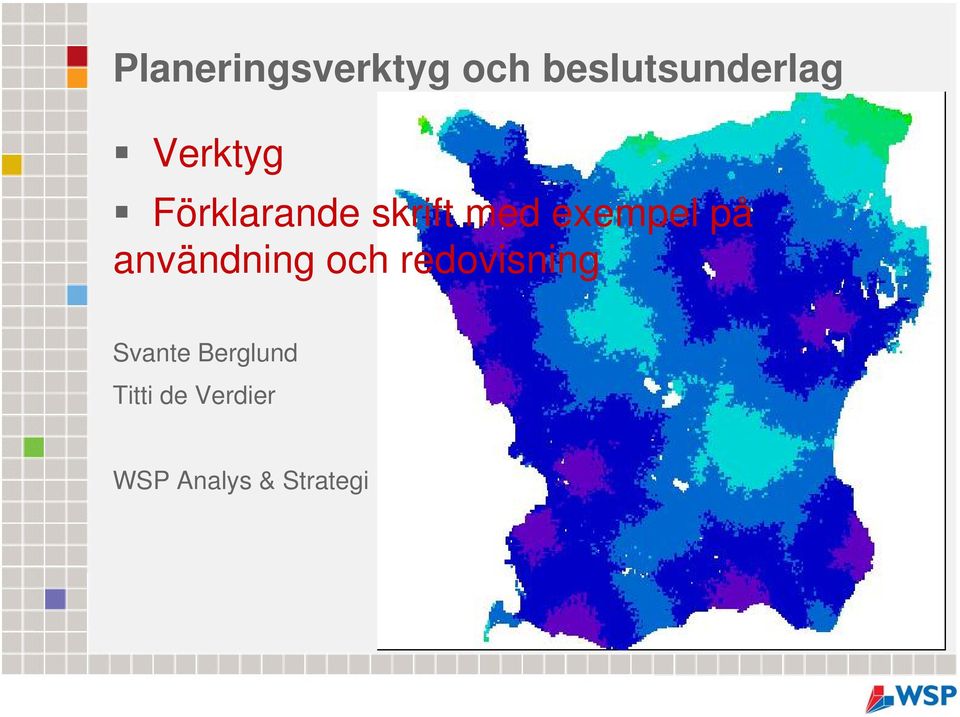 på användning och redovisning Svante