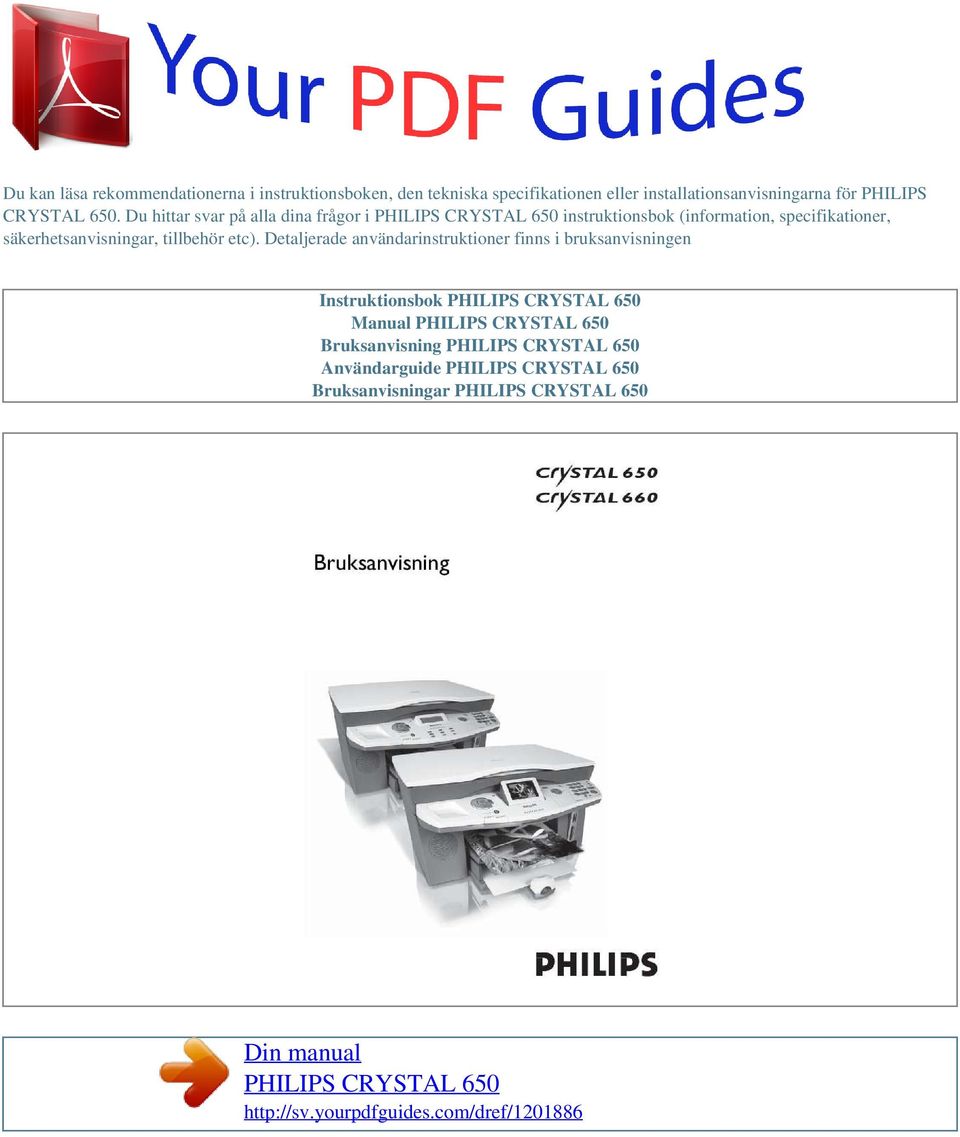 Du hittar svar på alla dina frågor i instruktionsbok (information, specifikationer,