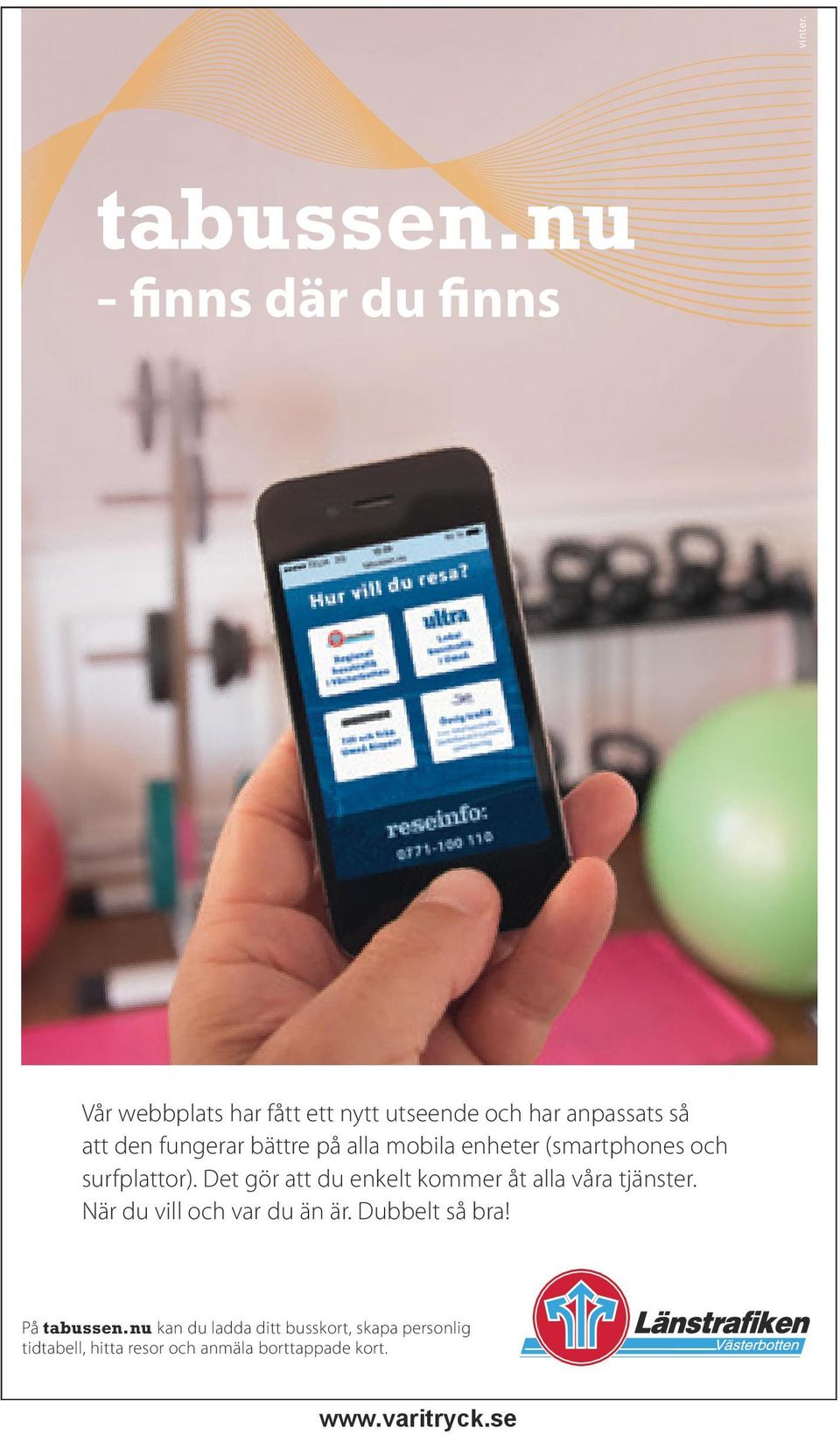 fungerar bättre på alla mobila enheter (smartphones och surfplattor).