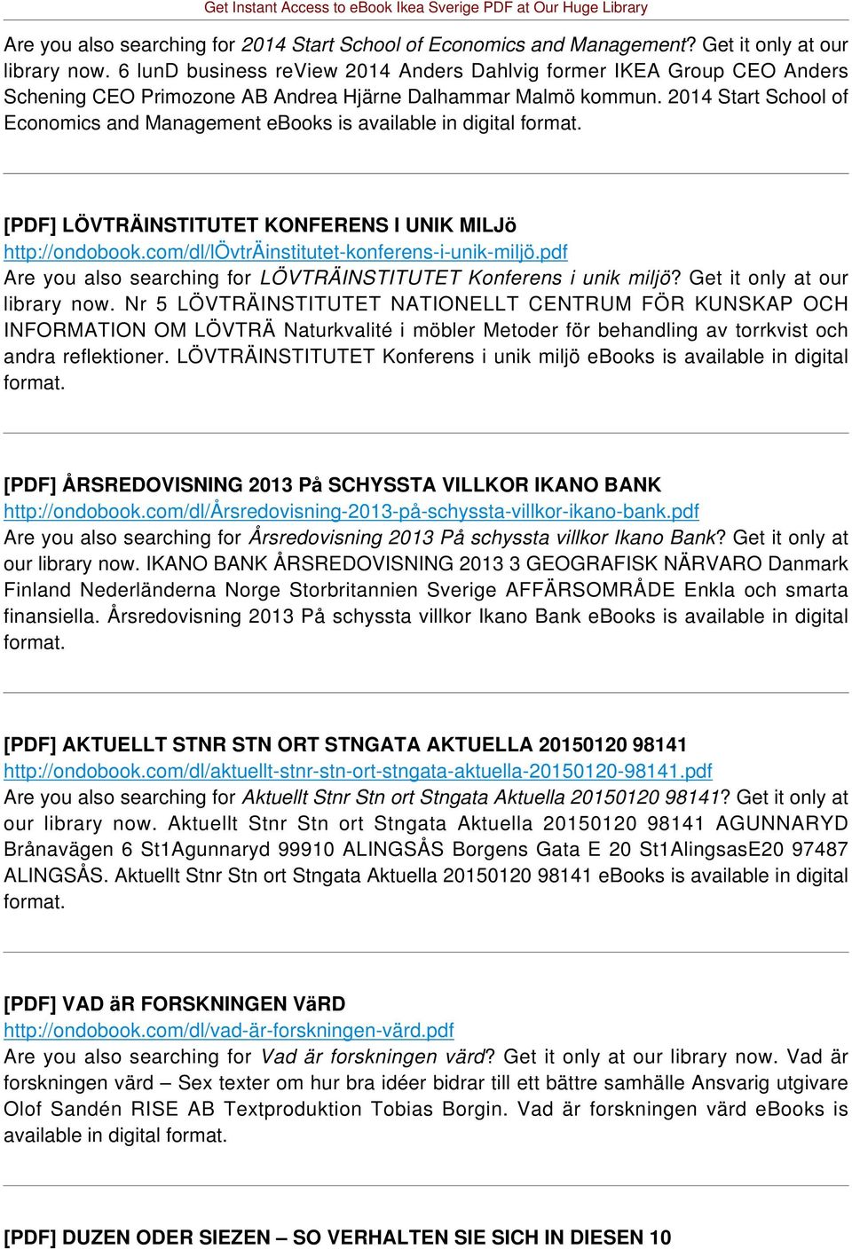 2014 Start School of Economics and Management ebooks is [PDF] LÖVTRÄINSTITUTET KONFERENS I UNIK MILJö http://ondobook.com/dl/lövträinstitutet-konferens-i-unik-miljö.