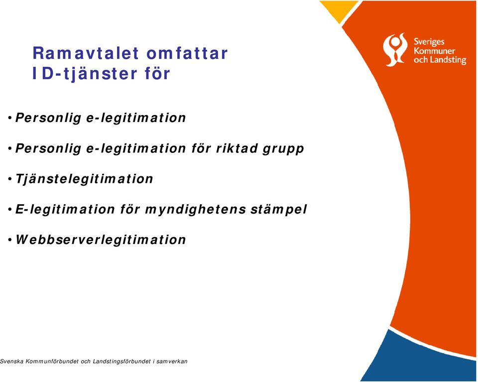 riktad grupp Tjänstelegitimation