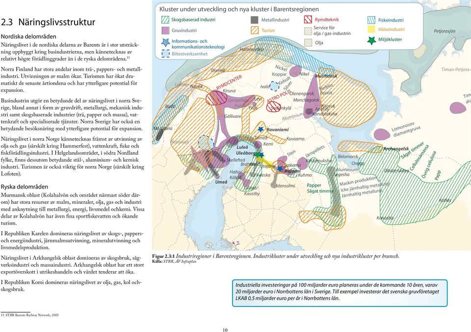 Archn Arch rch mm let i l t e n t Uleåb rg g np g Ste Jär Belomor orskk or Så Skkellefteå ellefteå Kostmuksh Ko osstt m Oneeeg g Brh heestd he est std std st tt d dutjärvi Sotkm SSo otkm mo mo U jär