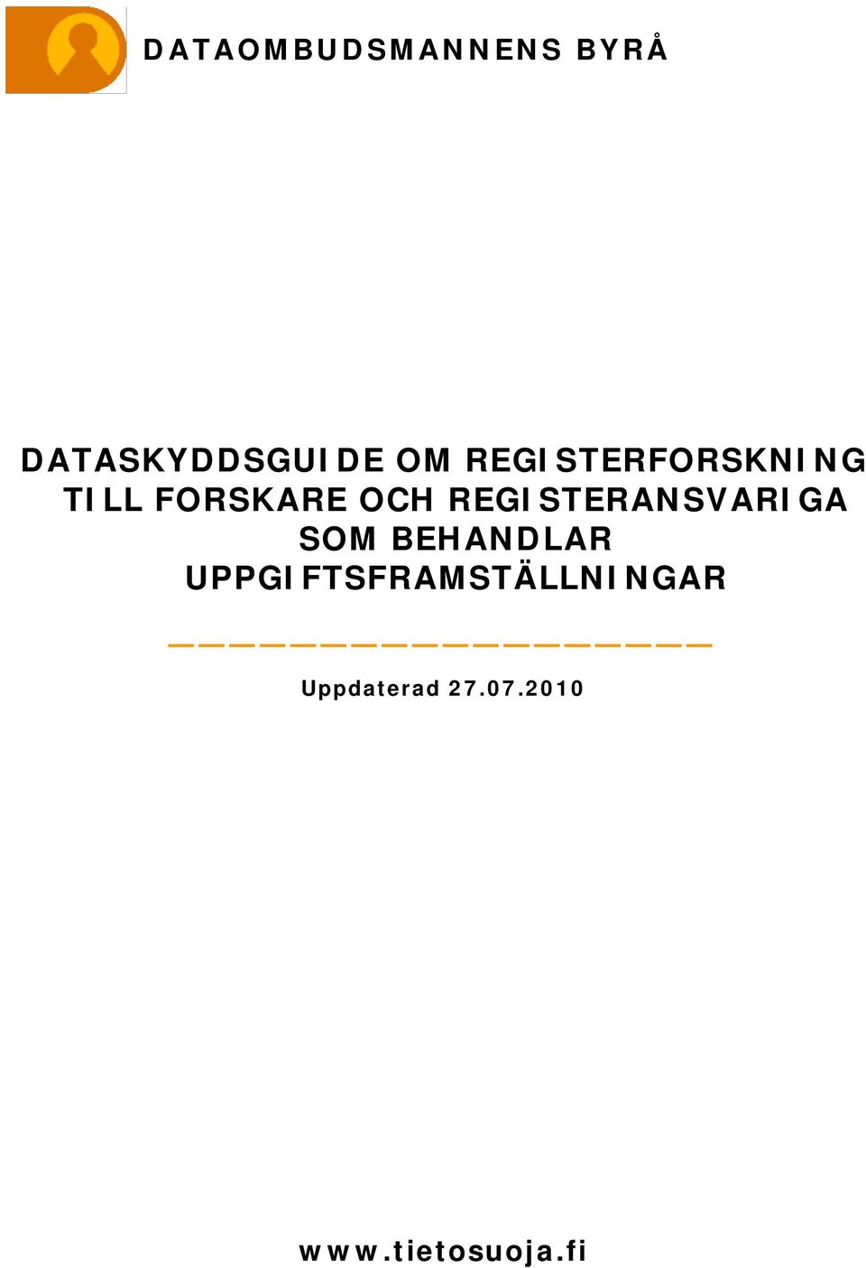 REGISTERANSVARIGA SOM BEHANDLAR