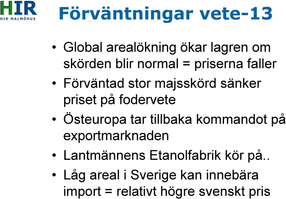 Östeuropa tar tillbaka kommandot på exportmarknaden Lantmännens