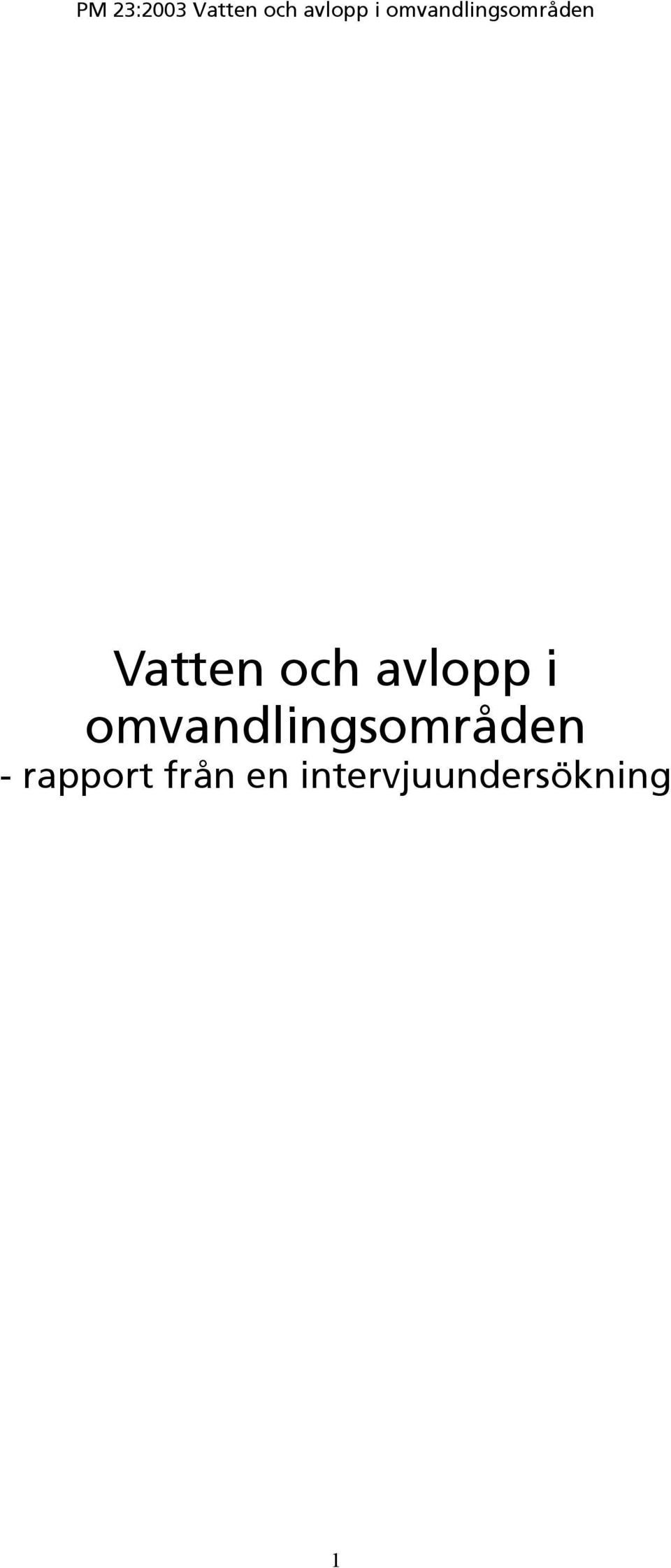 - rapport från en