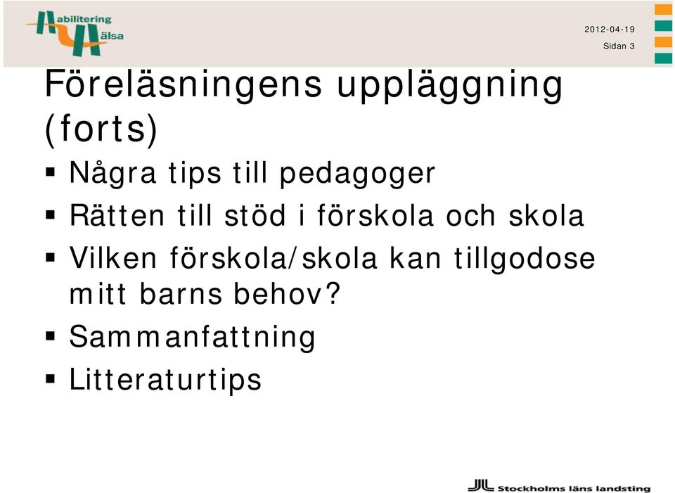 förskola och skola Vilken förskola/skola kan