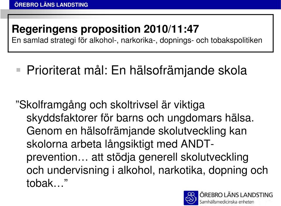skyddsfaktorer för barns och ungdomars hälsa.