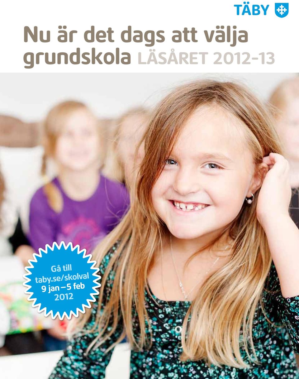 LÄSÅRET 2012-13 Gå