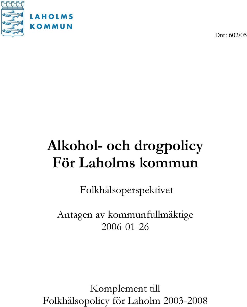 Antagen av kommunfullmäktige 2006-01-26