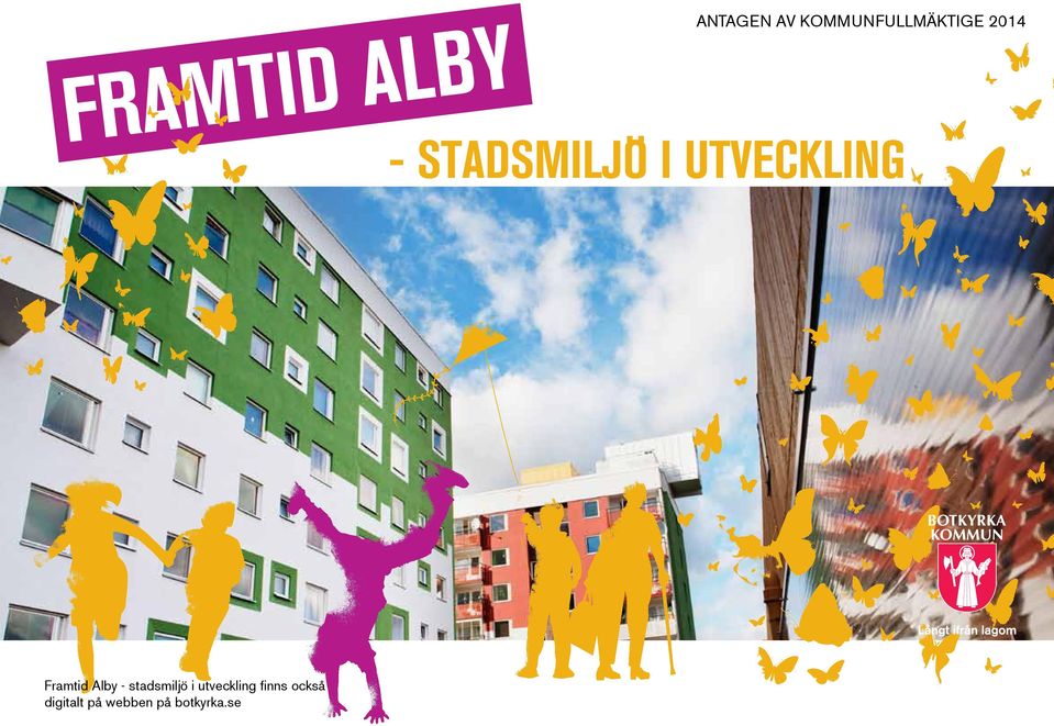 utveckling Framtid Alby - stadsmiljö i