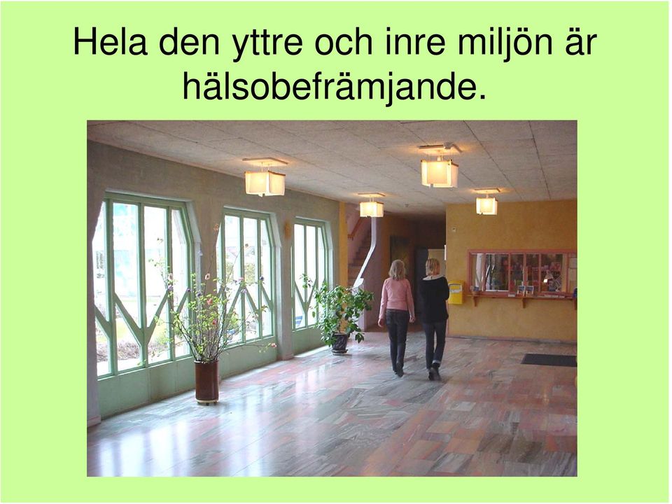 inre miljön