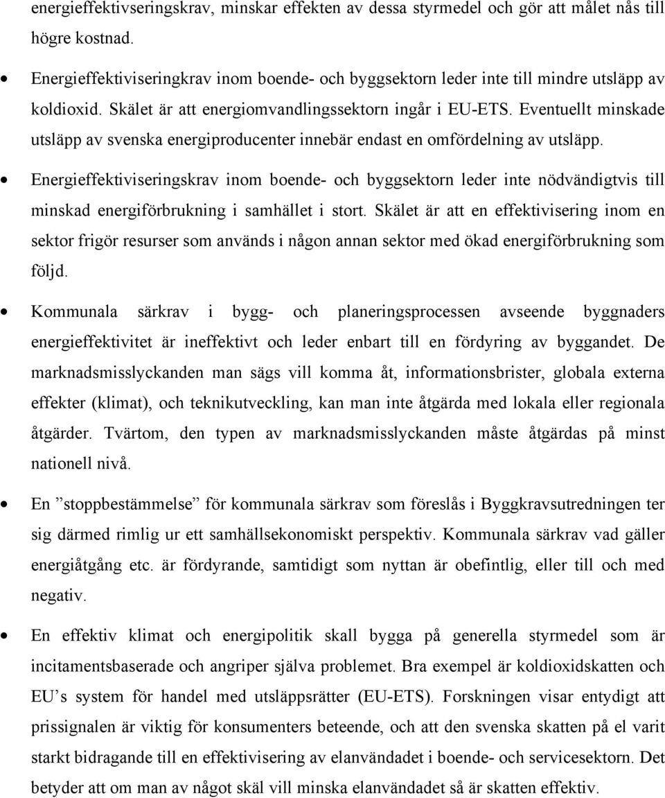 Eventuellt minskade utsläpp av svenska energiproducenter innebär endast en omfördelning av utsläpp.