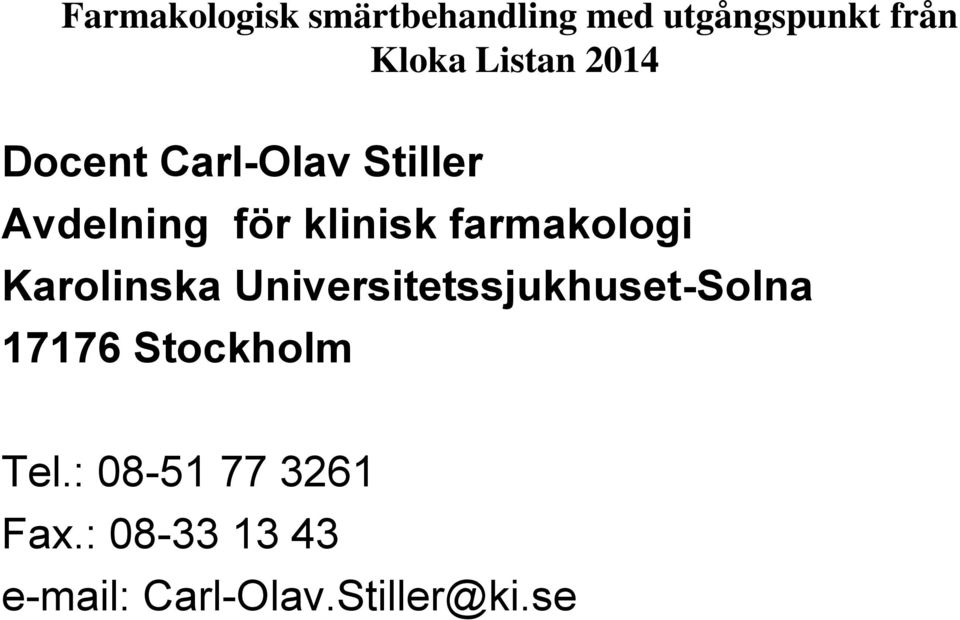 farmakologi Karolinska Universitetssjukhuset-Solna 17176