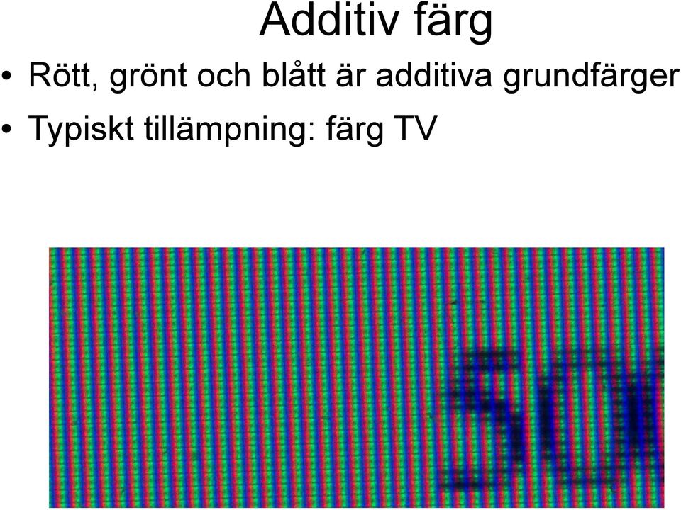 additiva grundfärger