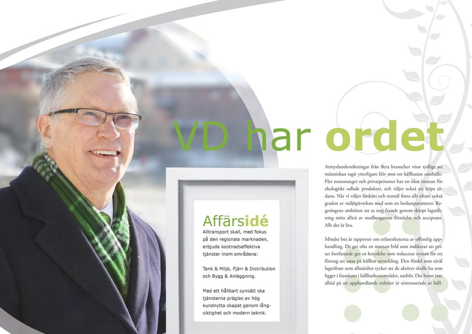 När vi väljer färdsätt och resmål finns allt oftare också graden av miljöpåverkan med som en beslutsparameter.