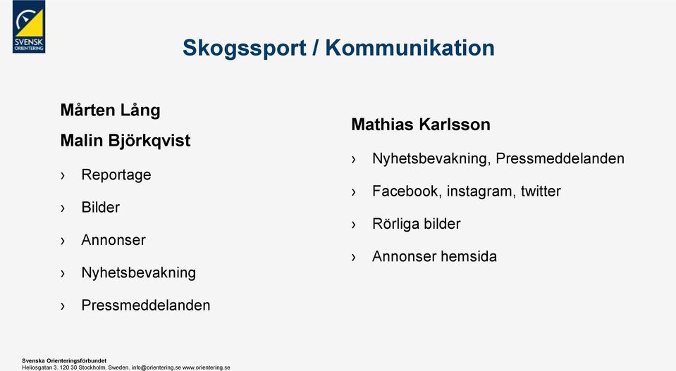Karlsson Nyhetsbevakning, Pressmeddelanden Facebook,