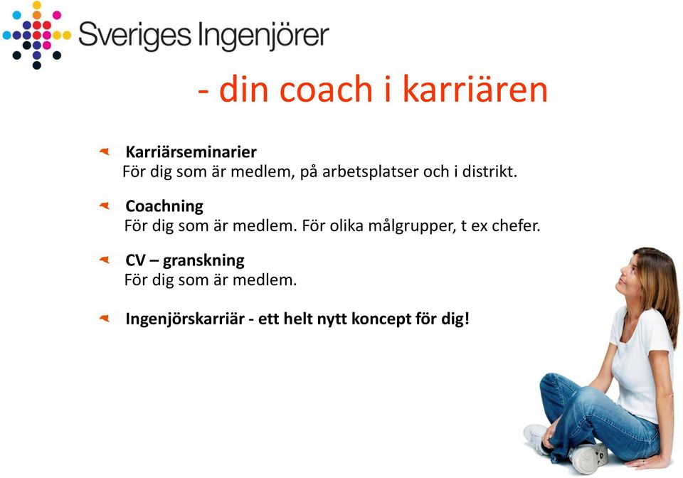 Coachning För dig som är medlem.