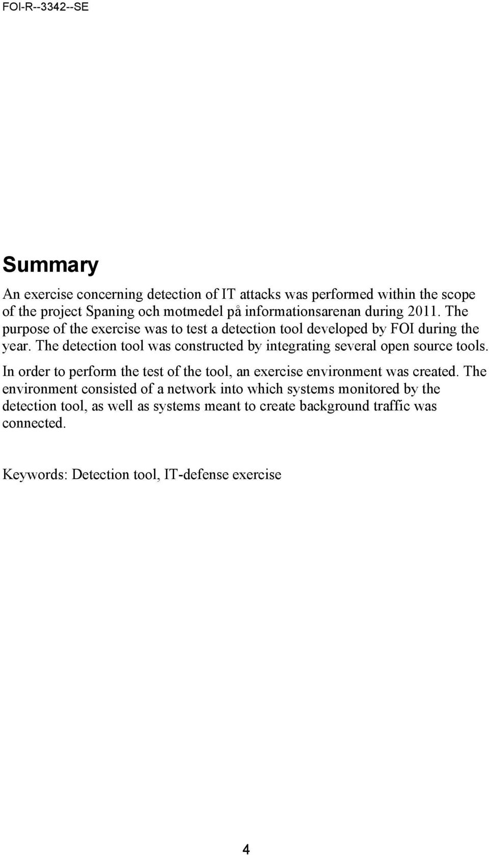 The detection tool was constructed by integrating several open source tools.