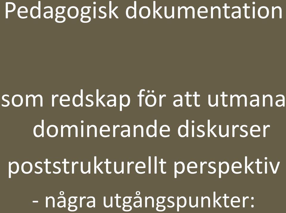 dominerande diskurser