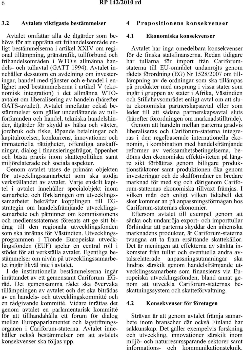 tullförbund och frihandelsområden i WTO:s allmänna handels- och tullavtal (GATT 1994).