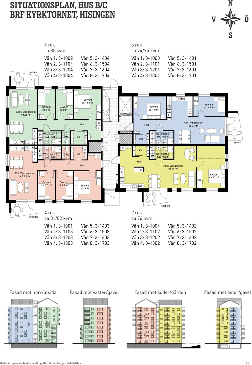 / dusch / bad / tvätt ca 33 m 2 Uteplats ca 25,5 m 2 Wc / dusch / bad / tvätt ca 8,5 m 2 Wc ca 8,5 m 2 lk Hall ca 13 m 2 D lk Hall Wc / dusch / bad / tvätt ca 41 m 2 D ca 20 m 2 Uteplats Uteplats 4