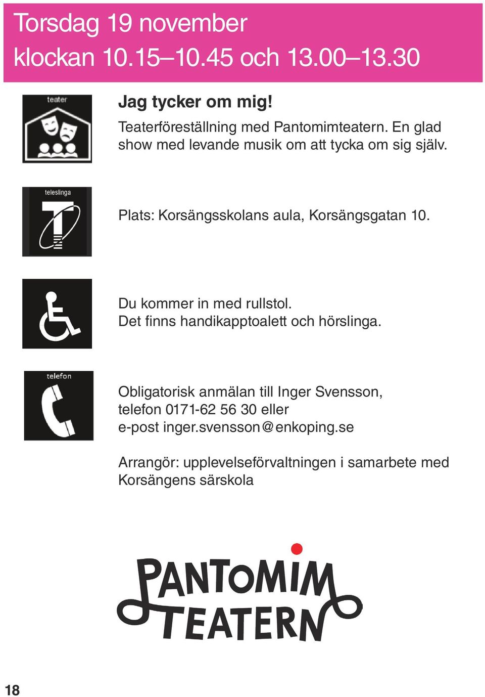 Plats: Korsängsskolans aula, Korsängsgatan 10. Det finns handikapptoalett och hörslinga.