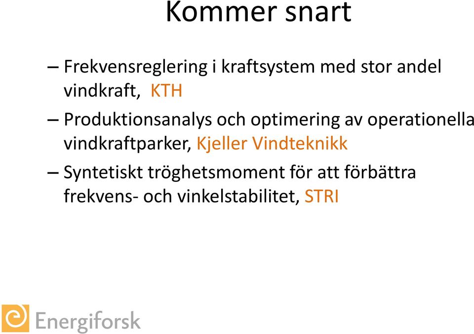 operationella vindkraftparker, Kjeller Vindteknikk