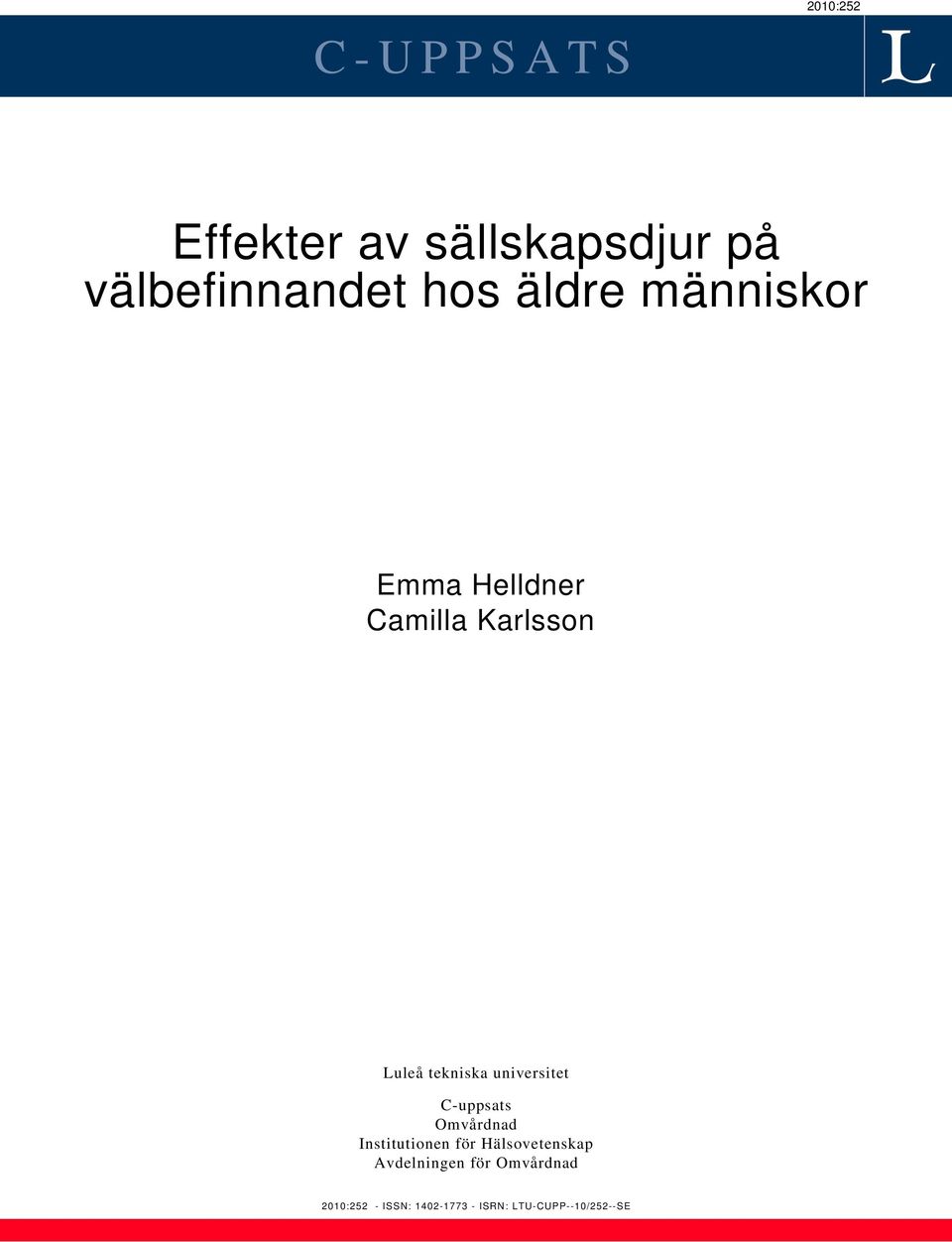 universitet C-uppsats Omvårdnad Institutionen för Hälsovetenskap