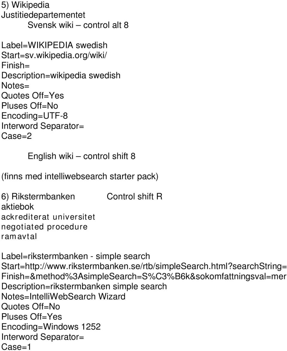 6) Rikstermbanken Control shift R aktiebok ackrediterat universitet negotiated procedure ramavtal Label=rikstermbanken - simple search